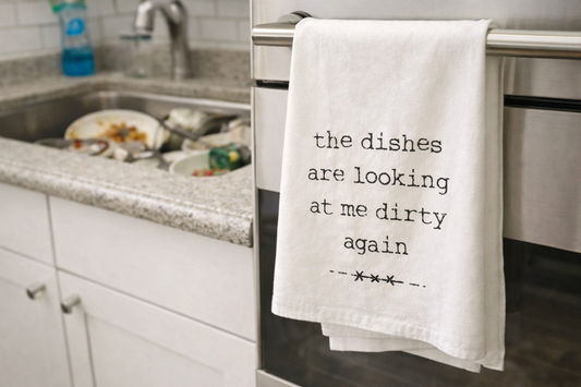 The Dishes Are Looking At Me Dirty Again Kitchen Towel
