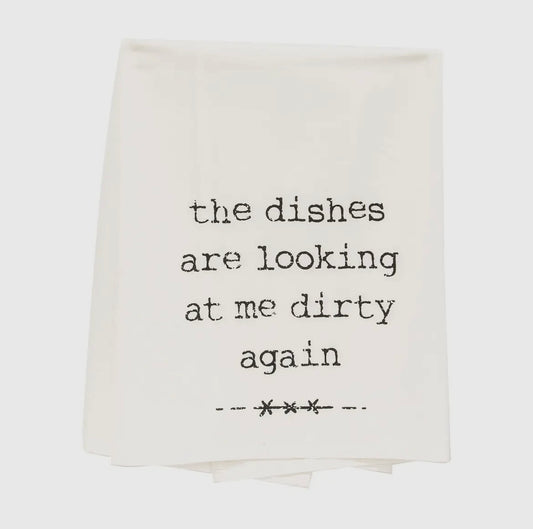 The Dishes Are Looking At Me Dirty Again Kitchen Towel